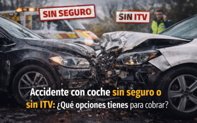 Accidente con coche sin seguro o sin ITV: qué opciones tienes para cobrar